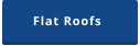 Flat Roofs