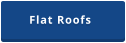 Flat Roofs